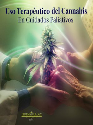 cover image of Uso Terapéutico del Cannabis en Cuidados Paliativos